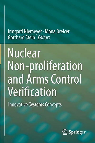Nuclear Non-proliferation and Arms Control Verification: Innovative Systems Concepts