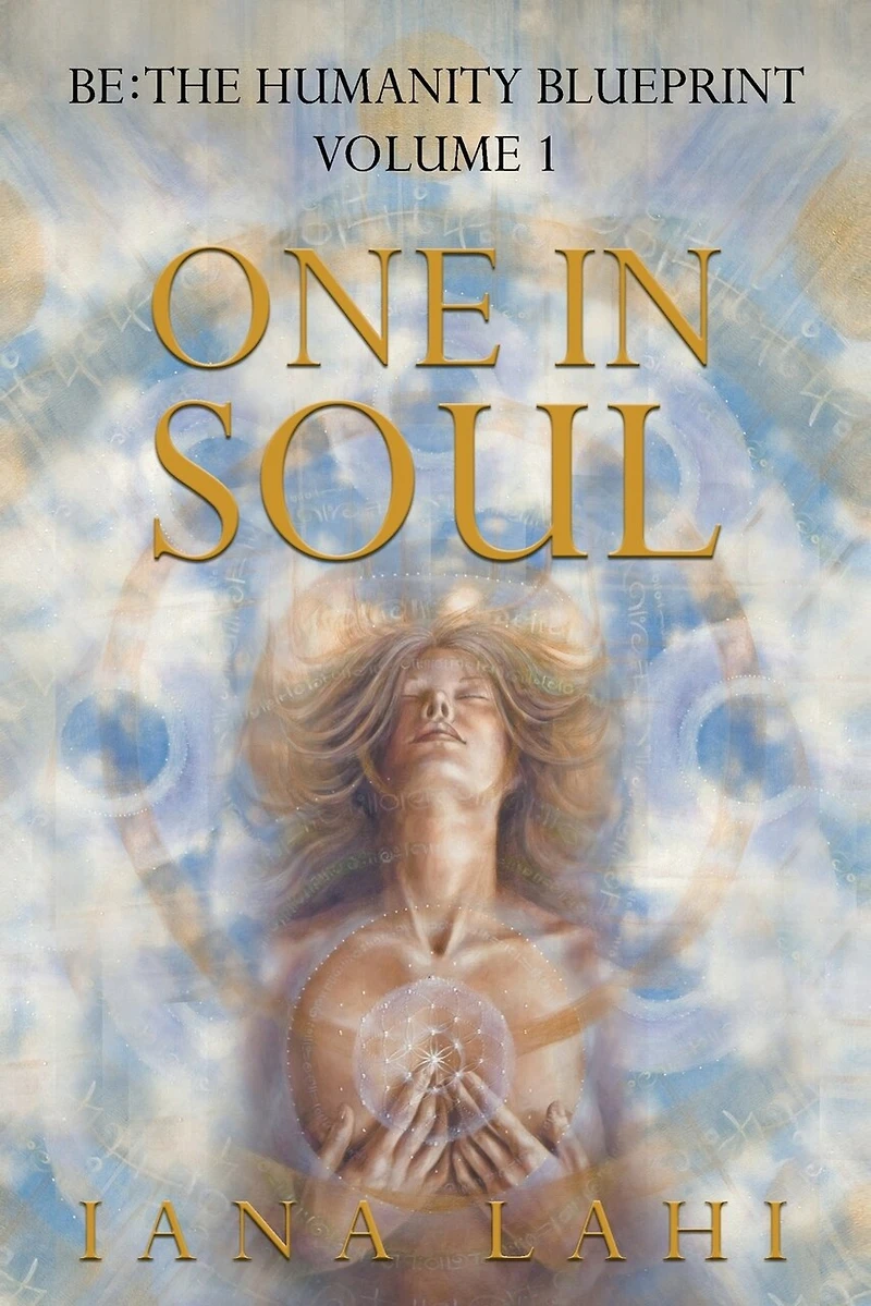 One in Soul: Unlocking the Power of Your Soul