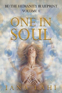 One in Soul: Unlocking the Power of Your Soul