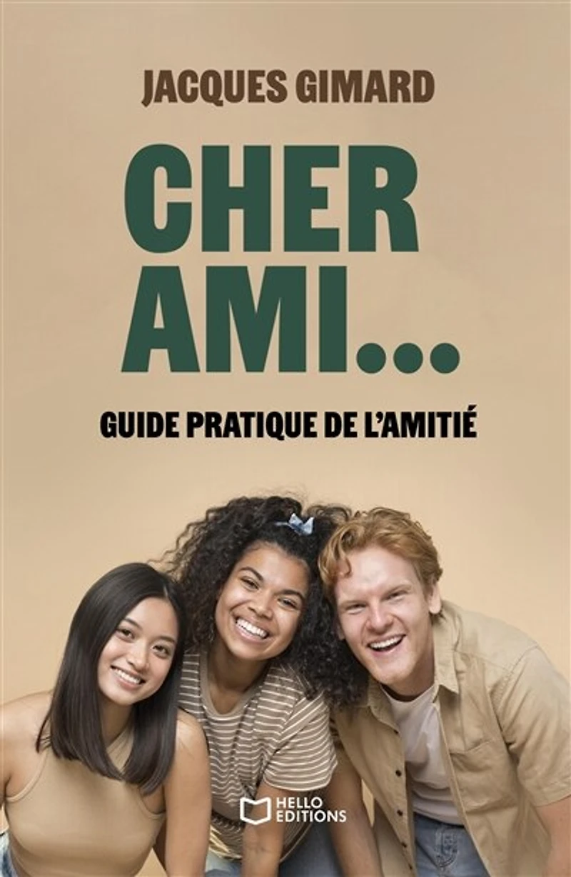 Cher Ami...: Guide pratique de l'amitié