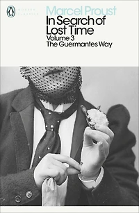 Modern Classics: In Search of Lost Time Volume 3 - Guermantes Way