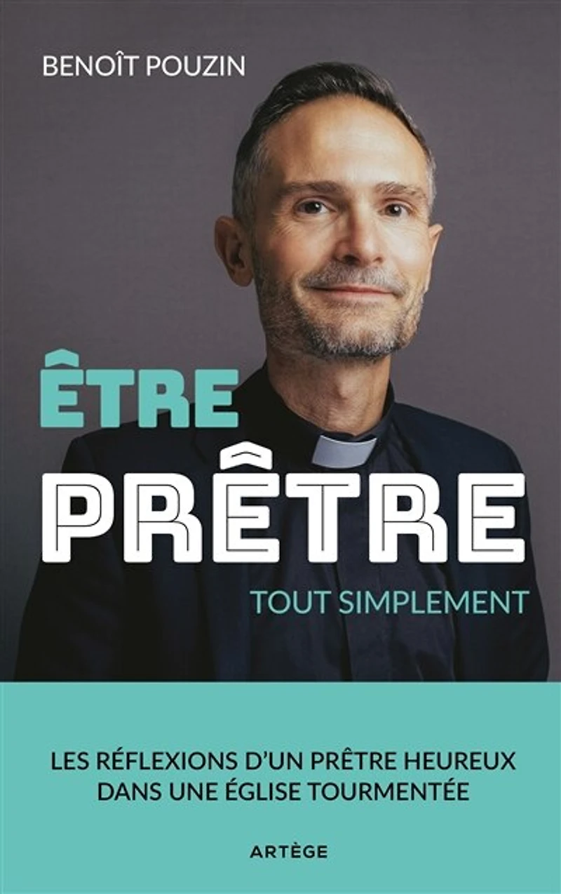 Etre prêtre: tout simplement