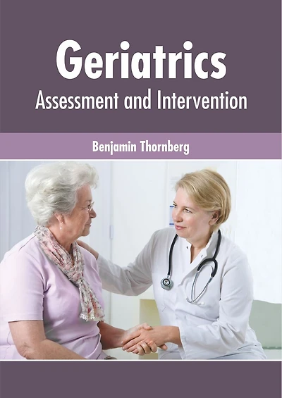 Geriatrics: Assessment And Intervention