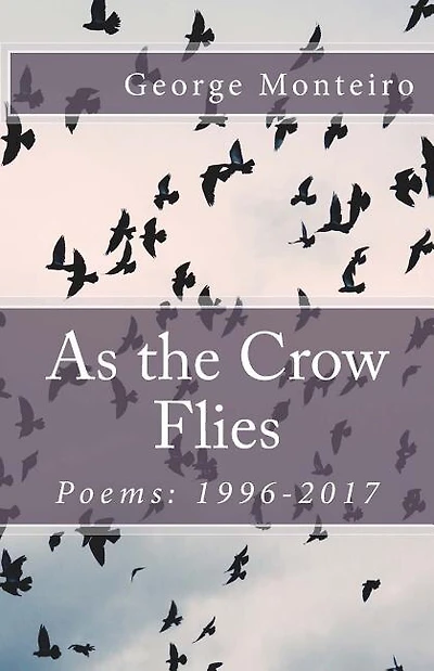 As the Crow Flies: Poems: 1996-2017
