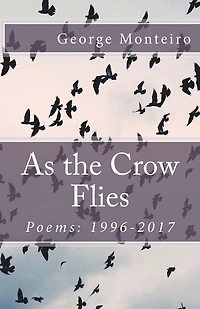As the Crow Flies: Poems: 1996-2017