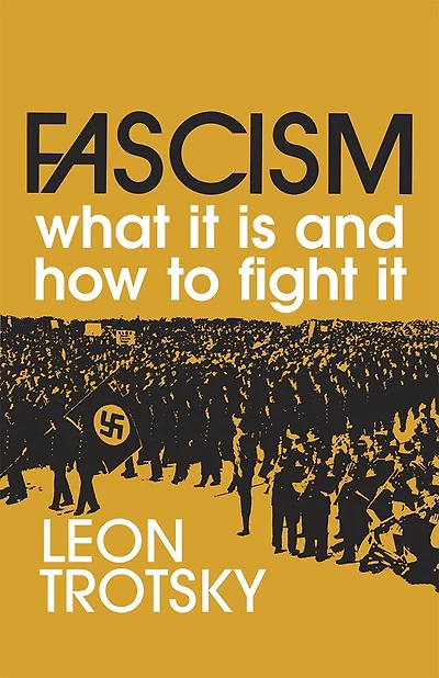 Fascism: What It Is and How to Fight It