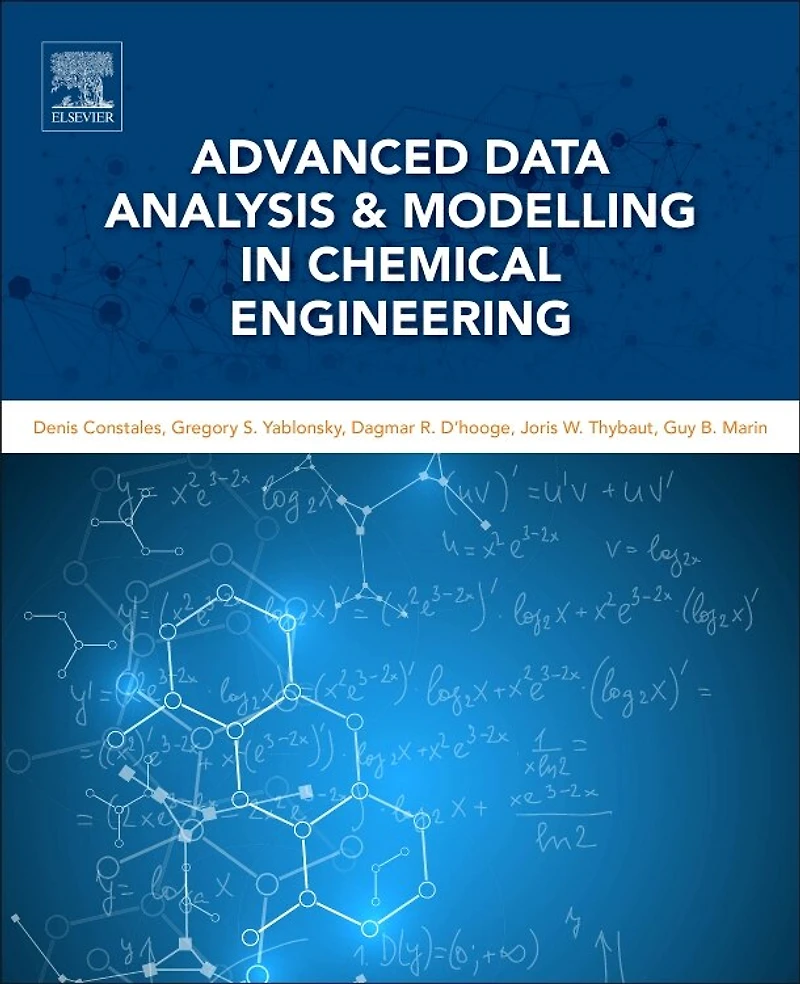 Advanced Data Analysis and Modelling Chemical Engineering