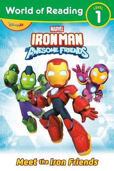 World of Reading: Iron Man and His Awesome Friends Meet the Iron Friends