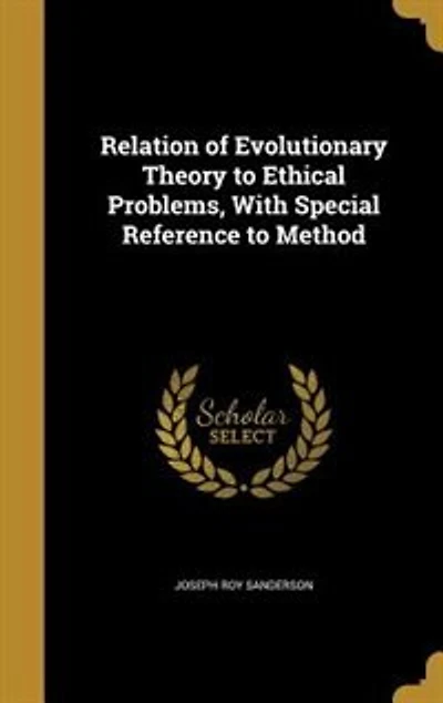 Relation of Evolutionary Theory to Ethical Problems