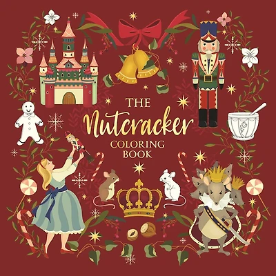 The Nutcracker: Coloring Book for Teens & Adults