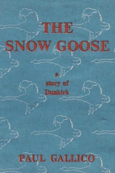 The Snow Goose - A Story of Dunkirk