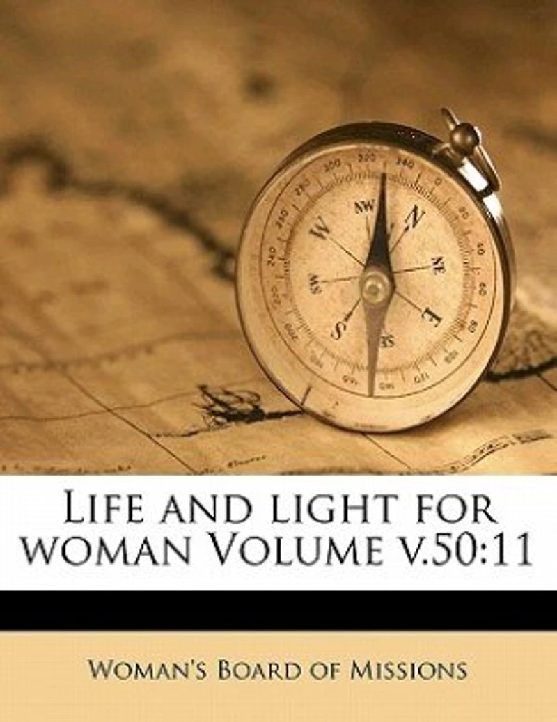 Life and Light for Woman Volume v.50: 11