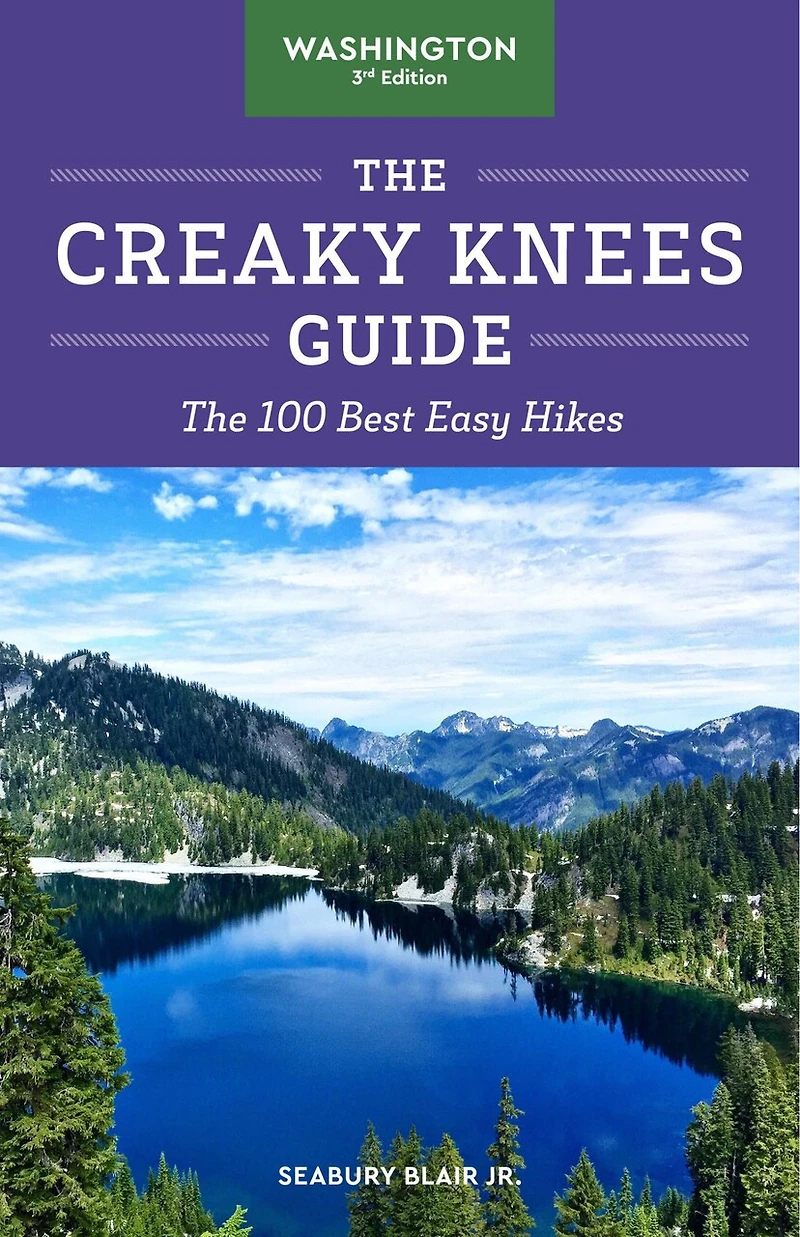 The Creaky Knees Guide Oregon, 3rd Edition: 85 Best Easy Hikes