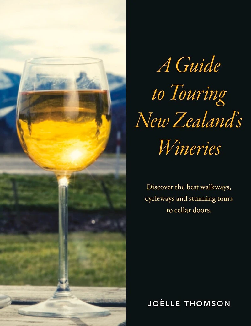 A Guide To Touring New Zealand Wineries