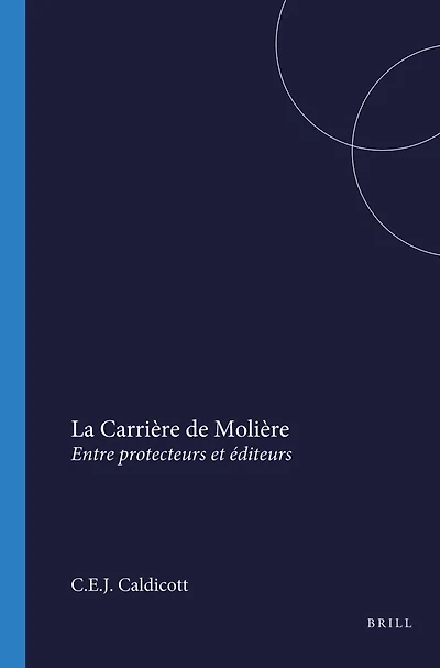 La Carrière de Molière: Entre protecteurs et éditeurs