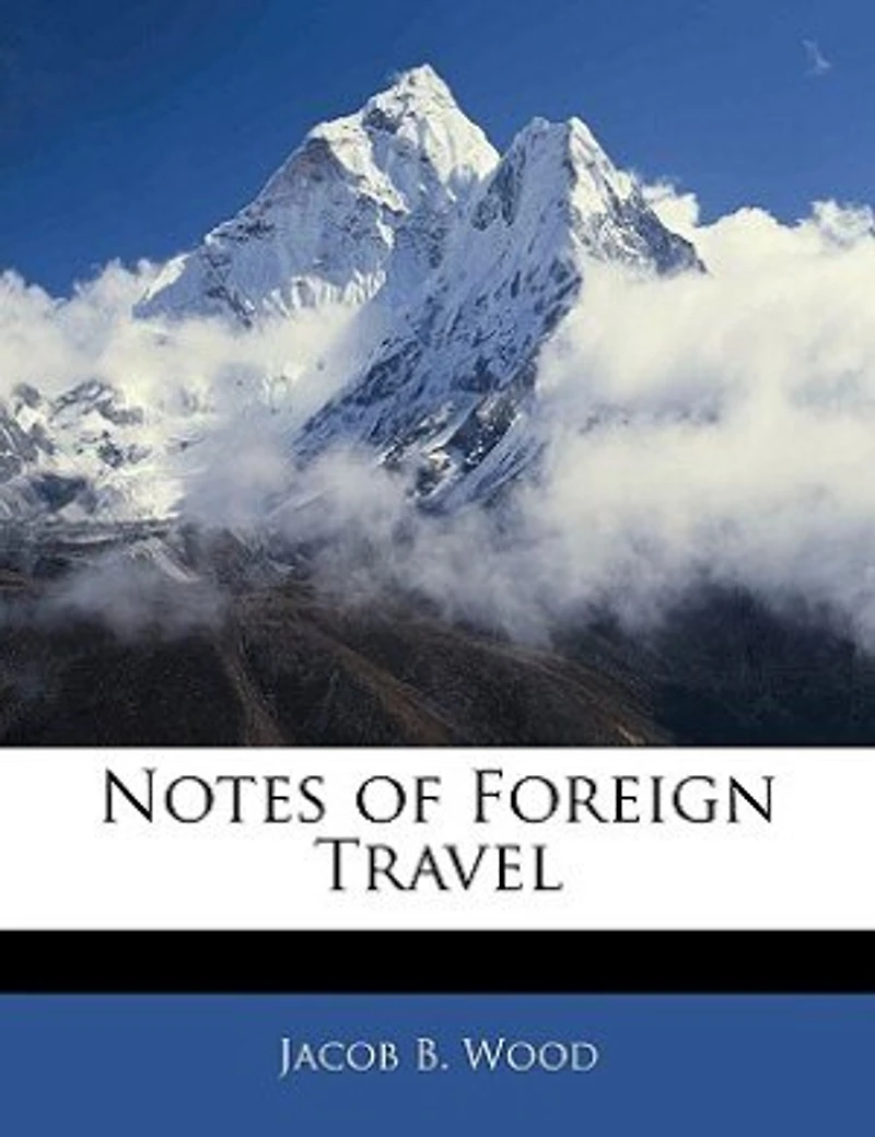 Notes of Foreign Travel