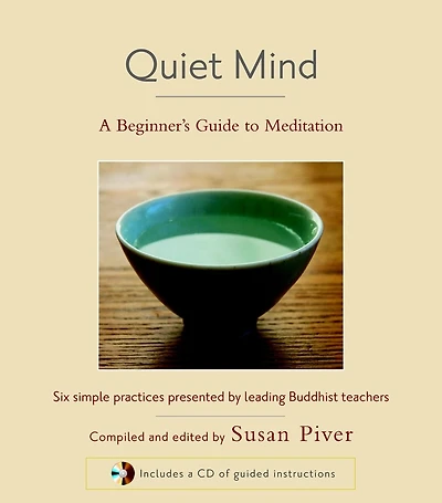 Quiet Mind: A Beginner's Guide To Meditation