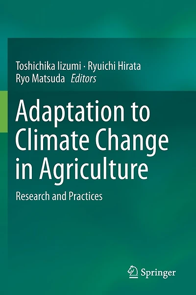 Adaptation To Climate Change In Agriculture: Research And Practices