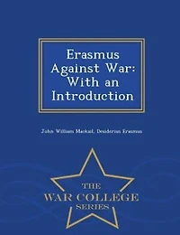 Erasmus Against War: With an Introduction