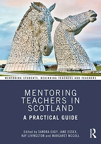Mentoring Teachers Scotland: A Practical Guide