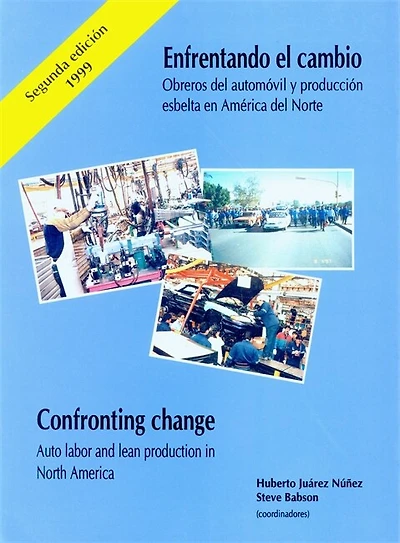 Confronting Change: Auto Labor and Lean Production in North America