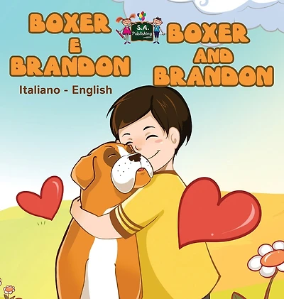 Boxer e Brandon and Brandon: Italian English Bilingual Edition