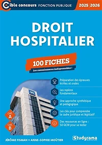 Droit hospitalier - 100 fiches - Catégories A et B – Concours 2025-2026