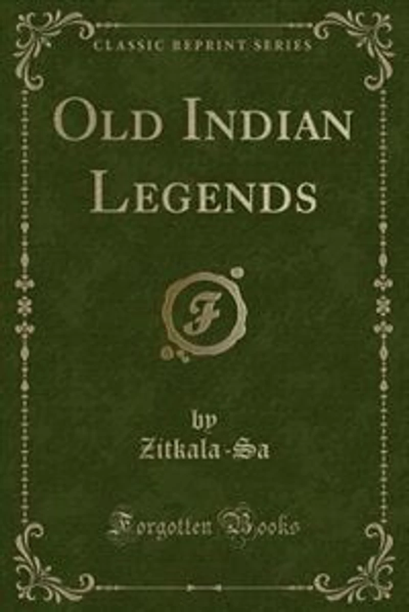 Old Indian Legends (Classic Reprint)