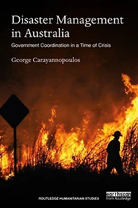 Disaster Management Australia: Government Coordination a Time of Crisis