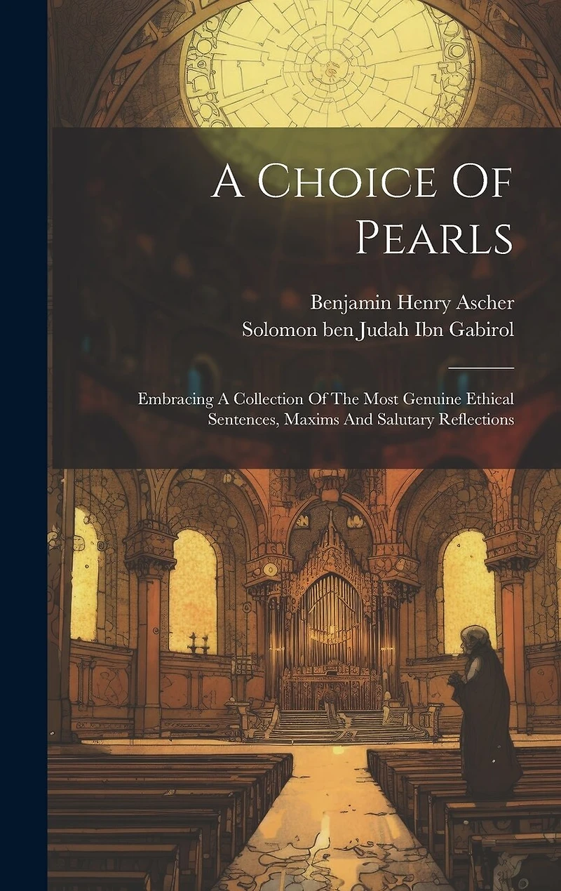 A Choice Of Pearls: Embracing A Collection Of The Most Genuine Ethical Sentences