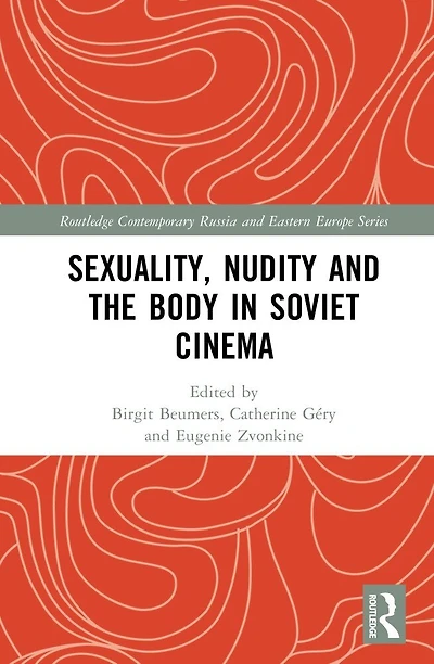 Sexuality, Nudity and the Body Soviet Cinema