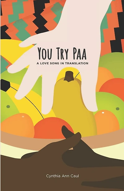 You Try Paa: A Love Song in Translation