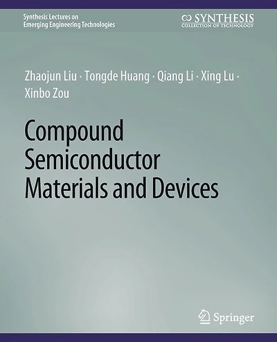 Compound Semiconductor Materials and Devices
