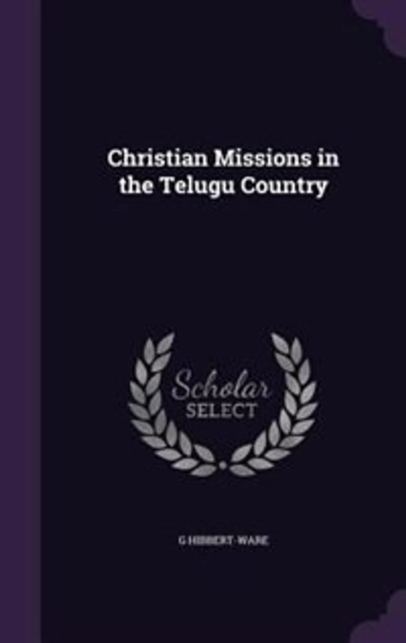 Christian Missions the Telugu Country