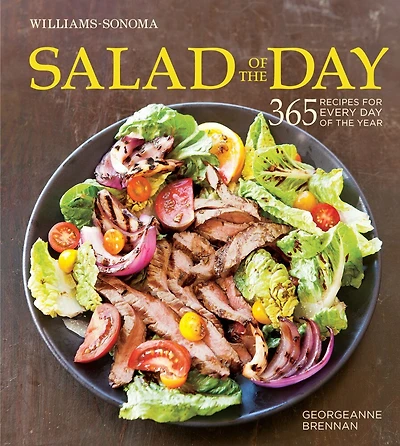 Salad of the day (Williams-Sonoma): 365 recipes for every year