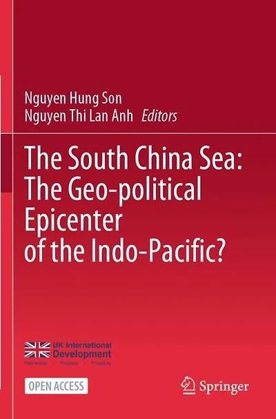 The South China Sea: The Geo-political Epicenter of the Indo-Pacific?