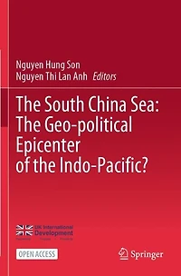 The South China Sea: The Geo-political Epicenter of the Indo-Pacific?
