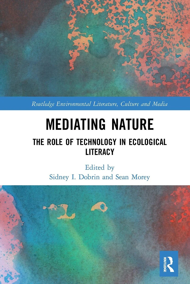 Mediating Nature: The Role Of Technology Ecological Literacy