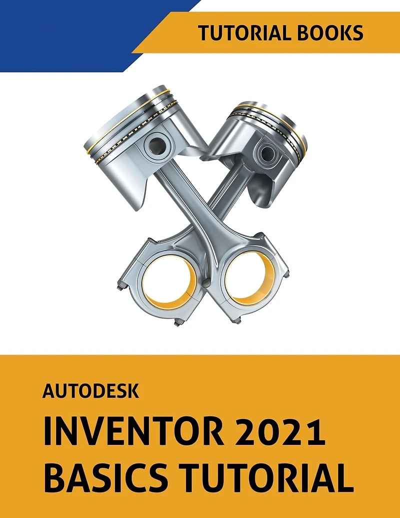 Autodesk Inventor 2021 Basics Tutorial