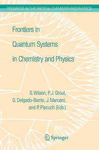 Frontiers Quantum Systems Chemistry and Physics