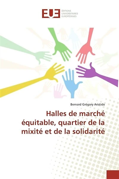 Halles de marché équitable, quartier de la mixité et de la solidarité