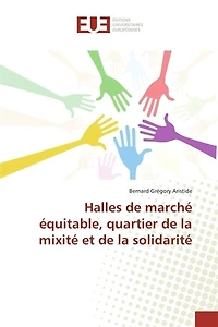 Halles de marché équitable, quartier de la mixité et de la solidarité