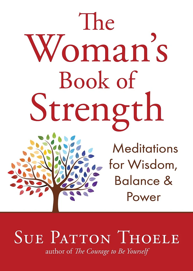The Woman's Book of Strength: Meditations for Wisdom, Balance, and Power (Strong Confident Woman Affirmations) (Birthday Gift Her)