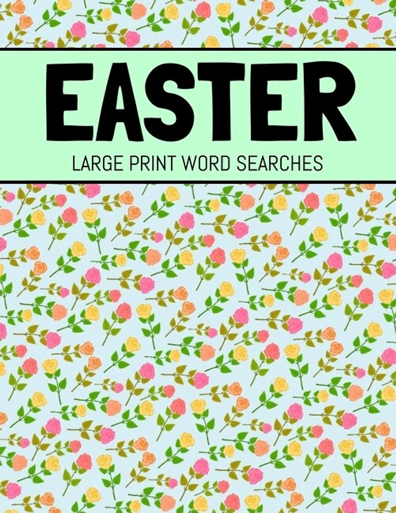 Easter Large Print Word Searches: Spring Word Search, Easter Word Search Book For Adults and Kids