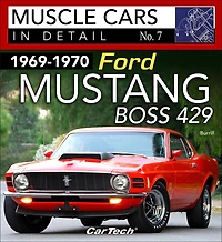 1969-1970 Ford Mustang Boss 429: Muscle Cars in Detail No. 7