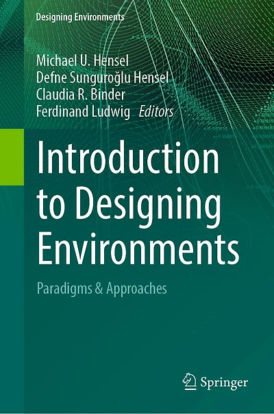 Introduction to Designing Environments: Paradigms and Approaches