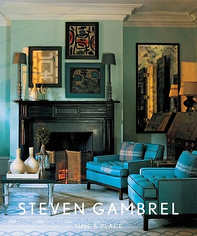 Steven Gambrel: Time And Place