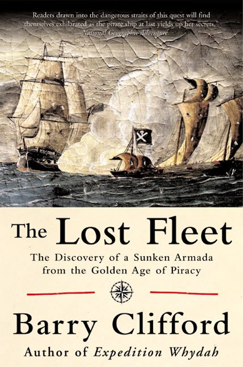 the Lost Fleet: Discovery of a Sunken Armada from Golden Age Piracy