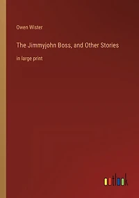 The Jimmyjohn Boss, and Other Stories: in large print