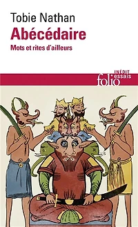 Abécédaire: mots et rites d'ailleurs